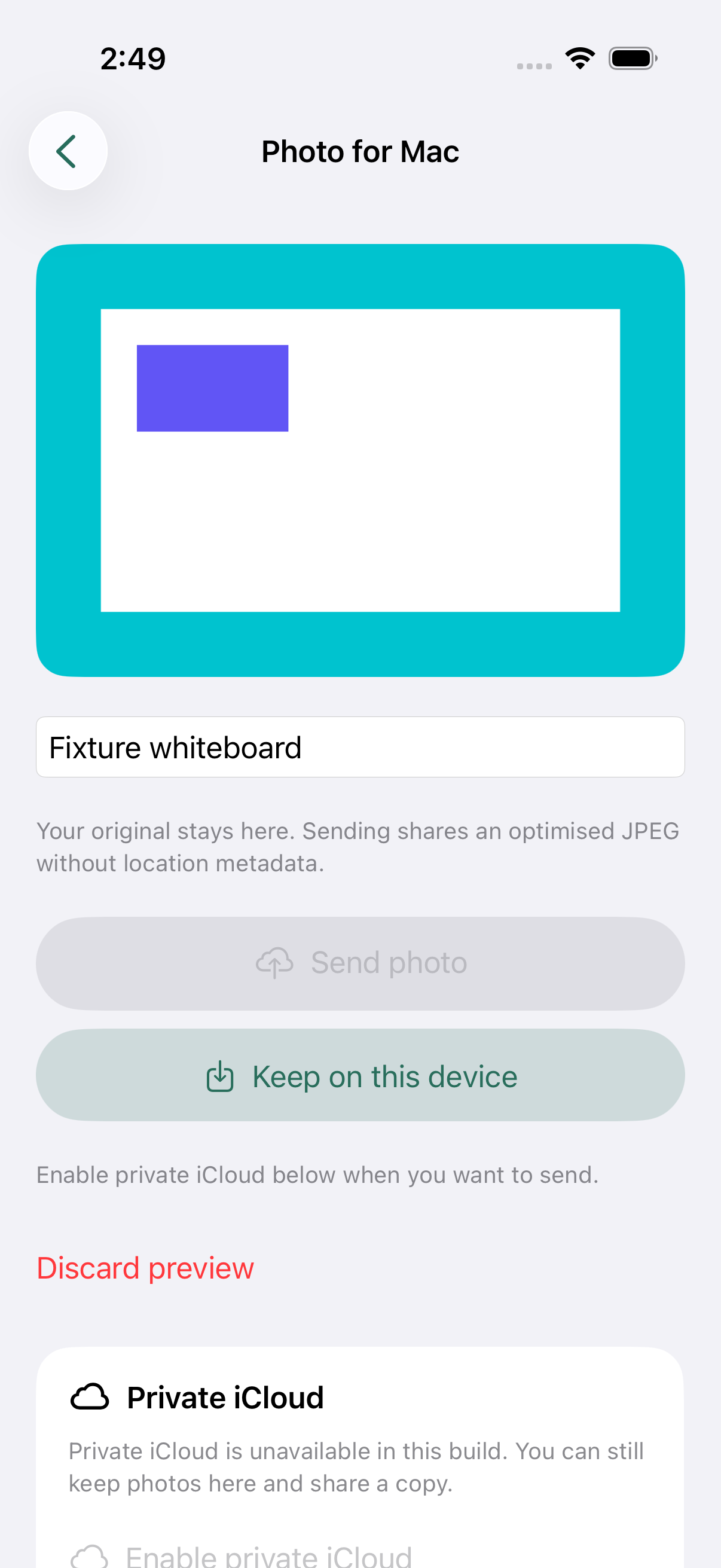 Actual iPhone Simulator photo preview with a synthetic whiteboard, optional name and separate Send and Keep actions. Cloud access is disabled.